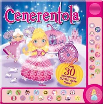 Cenerentola. Libro sonoro  - Libro Edibimbi 2015 | Libraccio.it