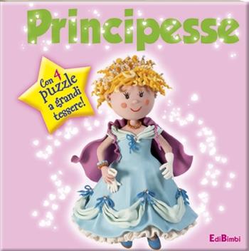 Principesse. Puzzle & paroline. Ediz. illustrata  - Libro Edibimbi 2014 | Libraccio.it