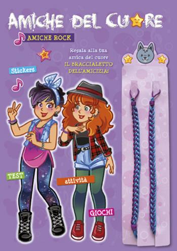 Amiche rock. Con gadget. Con adesivi  - Libro Edibimbi 2015, Amiche del cuore | Libraccio.it