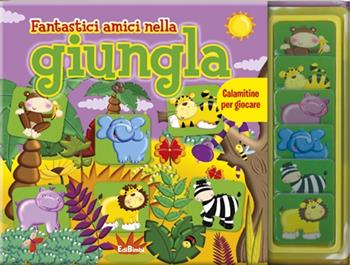 Fantastici amici nella giungla. Calamitine per giocare. Con magneti. Ediz. illustrata  - Libro Edibimbi 2015, Guarda leggi impara | Libraccio.it