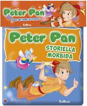 Peter Pan. Storiella morbida