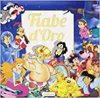 Fiabe d'oro  - Libro Edibimbi 2014 | Libraccio.it