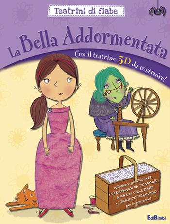 La bella addormentata. Teatrini di fiabe. Ediz. illustrata. Con gadget  - Libro Edibimbi 2015 | Libraccio.it