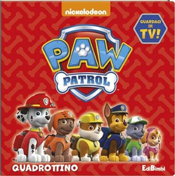 Quadrottino. Paw Patrol. Ediz. illustrata  - Libro Edibimbi 2015 | Libraccio.it