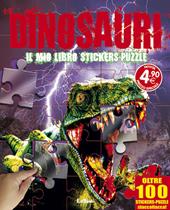 Dinosauri. Il mio libro stickers-puzzle. Ediz. illustrata