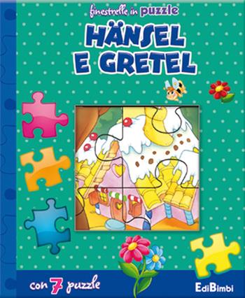 Hänsel e Gretel. Finestrelle in puzzle. Ediz. illustrata - Claudio Cernuschi - Libro Edibimbi 2016 | Libraccio.it