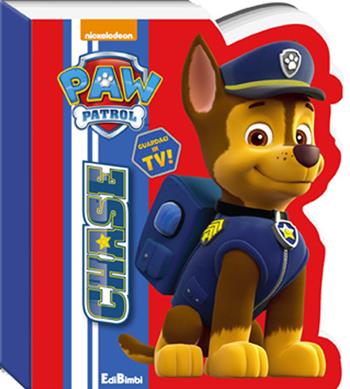 Chase. Paw Patrol. Ediz. illustrata  - Libro Edibimbi 2016 | Libraccio.it