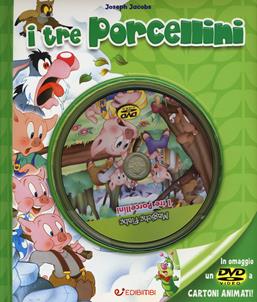 I tre porcellini. Ediz. illustrata. Con DVD - Joseph Jacobs - Libro Edibimbi 2016, Magiche fiabe con DVD | Libraccio.it