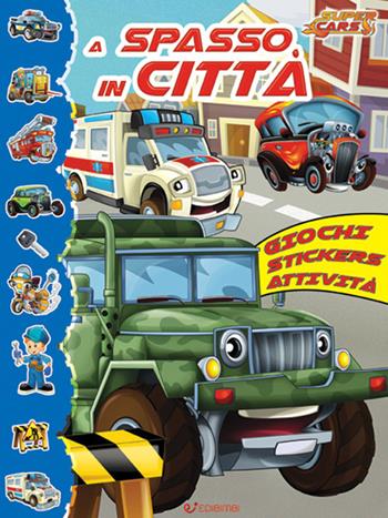 A spasso in città. Super cars. Con adesivi. Ediz. illustrata  - Libro Edibimbi 2017 | Libraccio.it