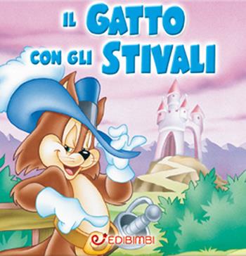 Il gatto con gli stivali  - Libro Edibimbi 2017, Quadrottini | Libraccio.it