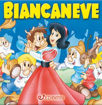 Biancaneve - Cristina Grottoli - Libro Edibimbi 2017, Quadrottini | Libraccio.it