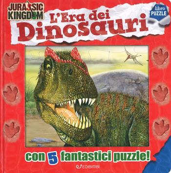 L' era dei dinosauri. Jurassic Kingdom. Ediz. a colori - Manlio Francia - Libro Edibimbi 2018 | Libraccio.it