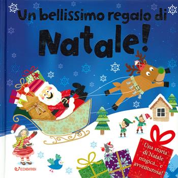 Un bellissimo regalo di Natale! Ediz. a colori - Melanie Joyce - Libro Edibimbi 2019, Storie di Natale | Libraccio.it