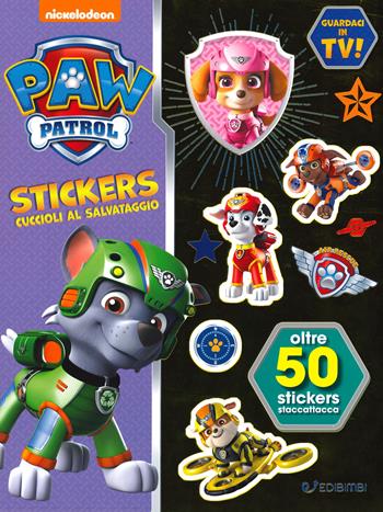 Cuccioli al salvataggio! Paw Patrol stickers. Con adesivi. Ediz. a colori  - Libro Edibimbi 2019, Paw Patrol | Libraccio.it