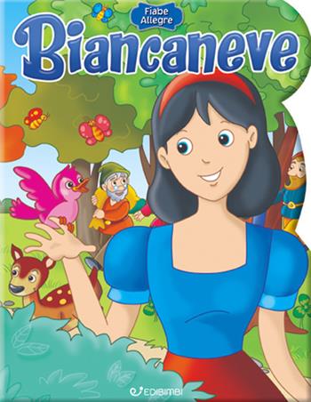 Biancaneve. Fiabe allegre. Ediz. a colori  - Libro Edibimbi 2020 | Libraccio.it