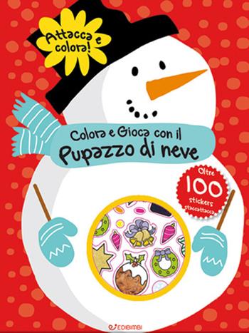 Colora e gioca con il pupazzo di neve. Colorastickers. Con adesivi. Ediz. illustrata  - Libro Edibimbi 2021 | Libraccio.it