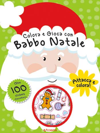 Colora e gioca con Babbo Natale. Colorastickers. Con adesivi. Ediz. illustrata  - Libro Edibimbi 2021 | Libraccio.it