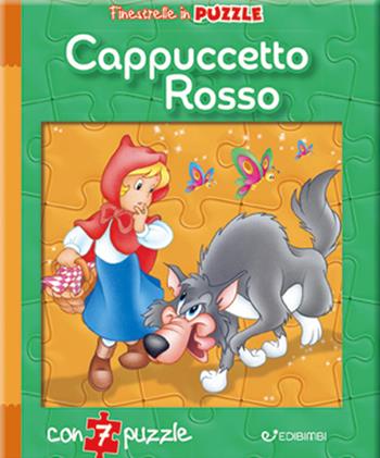 Cappuccetto Rosso. Finestrelle in puzzle. Ediz. a colori  - Libro Edibimbi 2021, Le finestrelle | Libraccio.it