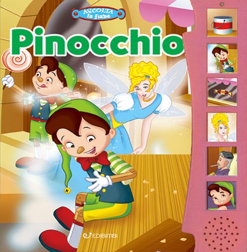 Pinocchio. Libro sonoro. Ediz. a colori - Libro Edibimbi 2021, Ascolta le  fiabe