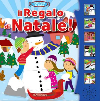 Il regalo di Natale! Ascolta le fiabe. Ediz. a colori  - Libro Edibimbi 2021, Ascolta le fiabe | Libraccio.it