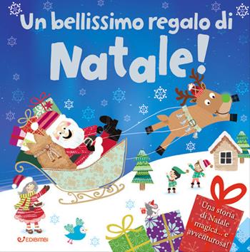 Un bellissimo regalo di Natale! Ediz. a colori - Melanie Joyce - Libro Edibimbi 2021, Natale con noi | Libraccio.it