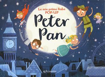 Peter Pan. Le mie prime fiabe pop-up. Ediz. a colori - Samara Hardy - Libro Edibimbi 2022 | Libraccio.it