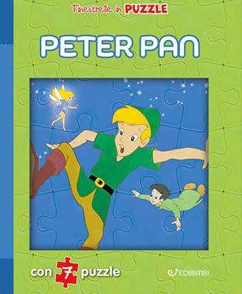 Peter Pan. Finestrelle in puzzle. Ediz. a colori - Claudio Cernuschi - Libro Edibimbi 2023, Le finestrelle | Libraccio.it