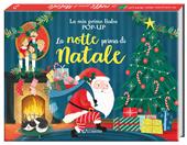 La notte prima di Natale. Le mie prime fiabe pop-up. Ediz. a colori