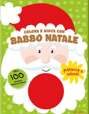 Colora e gioca con Babbo Natale. Colorastickers. Ediz. illustrata  - Libro Edibimbi 2023 | Libraccio.it