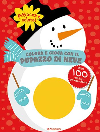 Colora e gioca con il pupazzo di neve. Colorstickers. Ediz. illustrata  - Libro Edibimbi 2023 | Libraccio.it