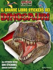 Dinosauri. Il grande libro stickers. Ediz. illustrata