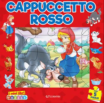 Cappuccetto rosso. I miei libri puzzle. Ediz. a colori - Claudio Cernuschi - Libro Edibimbi 2024 | Libraccio.it