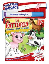 La fattoria. Disegni magici. Ediz. illustrata. Con pennarello magico