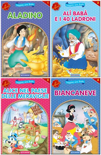 Aladino-Alì Babà e i 40 ladroni-Alice nel paese delle meraviglie-Biancaneve. Leggimi una fiaba. Ediz. illustrata  - Libro Edibimbi 2024 | Libraccio.it