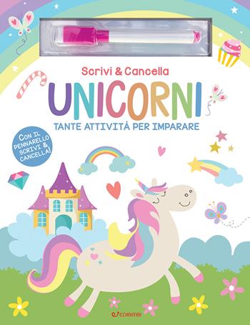 Unicorni. Scrivi & cancella. Ediz. a colori. Con pennarello - Dilpreet Batra - Libro Edibimbi 2026 | Libraccio.it