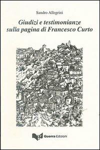 Giudizi e testimonianze sulla pagina di Francesco Curto - Sandro Allegrini - Libro Guerra Edizioni 2019 | Libraccio.it