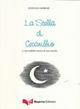 La stella di Cecanibbio. L'incredibile storia di una madre - Stefano Morosi - Libro Guerra Edizioni 2007 | Libraccio.it