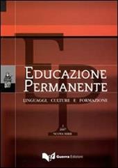 Educazione permanente. Linguaggi, culture e formazione (2007). Vol. 1