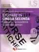 Studiare in lingua seconda. Costruire l'accessibilità ai testi disciplinari - Barbara D'Annunzio, Maria Cecilia Luise - Libro Guerra Edizioni 2019, Risorse A.L.I.A.S.: insegnare ital. L2/LS | Libraccio.it