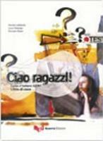 Ciao ragazzi! Corso d'italiano A2/B1. Libro di casa