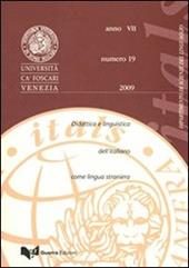 Itals. Didattica e linguistica dell'italiano come lingua straniera (2009). Vol. 19