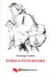 Forza interiore - Gianluigi Venditti - Libro Guerra Edizioni 2009 | Libraccio.it