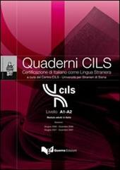 Livello A1-A2. Modulo adulti in Italia. Sessioni: giugno 2006-dicembre 2006-giugno 2007-dicembre 2007. Con CD Audio