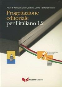 Progettazione editoriale per l'italiano L2  - Libro Guerra Edizioni 2019 | Libraccio.it
