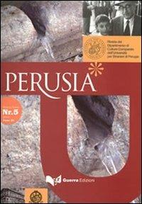 Perusia. Rivista del Dipartimento di culture comparate dell'Università per stranieri di Perugia. Nuova serie (2010). Vol. 3: Aldo Capitini e l'università per stranieri. Atti della giornata di studi (Perugia, 1 ottobre 2009)  - Libro Guerra Edizioni 2019, Perusia - Rivista | Libraccio.it