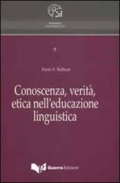 Conoscenza, verità, etica nell'educazione linguistica