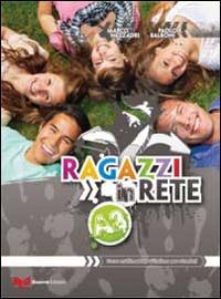 Ragazzi in rete A2. Corso multimediale d'italiano per stranieri - Marco Mezzadri, Paolo E. Balboni - Libro Guerra Edizioni 2014 | Libraccio.it