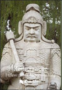 Restaurazione. I riflessi globali della svolta Ming - Vincenzo Prati - Libro Guerra Edizioni 2014 | Libraccio.it