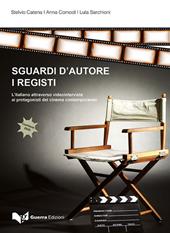 Sguardi d'autore. I registi. L'italiano attraverso video interviste ai protagonisti del cinema contemporaneo. Con DVD video