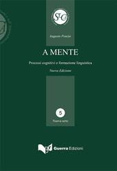 A mente. Processi cognitivi e formazione linguistica